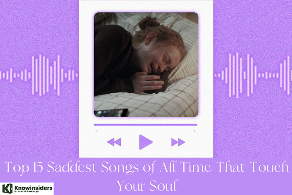 Top 15 Saddest Songs of All Time That Touch Your Soul-thumbnail