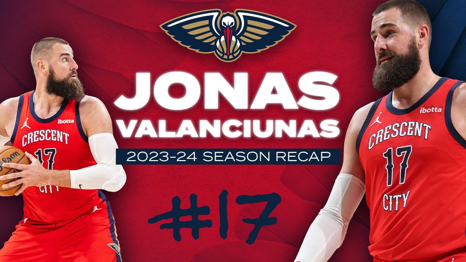 Jonas Valanciunas' Ironman Season with Pelicans-thumbnail